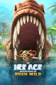 فيلم كرتون العصر الجليدي: مغامرات باك وايلد – The Ice Age Adventures of Buck Wild مدبلج مصري + فصحى