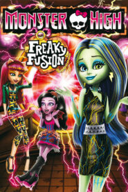 فيلم Monster High: Freaky Fusion مترجم عربي