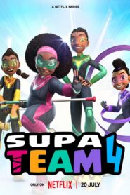 Supa Team 4: Season 1